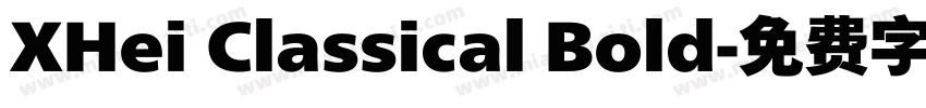 XHei Classical Bold字体转换